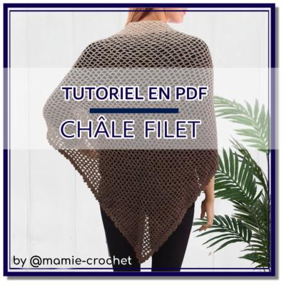 Châle filet Mamie Crochet tuto pdf