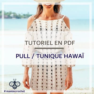 Pull / Tunique Hawaï Mamie Crochet tuto pdf