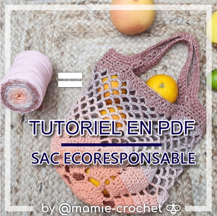 Sac Ecoresponsable Mamie Crochet tuto pdf