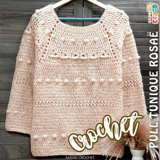 Pull Rosaë Mamie Crochet tuto pdf