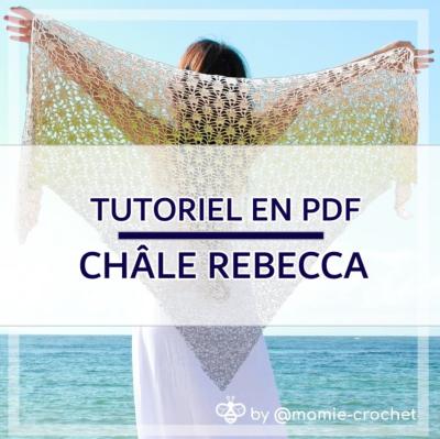 Châle Rebecca tutoriel PDF